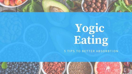 5 Tips To Yogic Eating